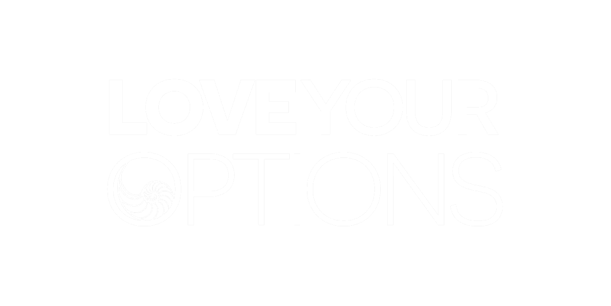 love your options